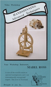 VICTORIAN VIDEO: WEAVING & SPINNING SERIES: Handspinning - Advanced Techniques with Mabel Ross