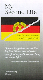 My Second Life: East German Women in a Changed World