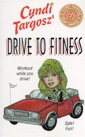 Drive to Fitness with Cyndi Targosz