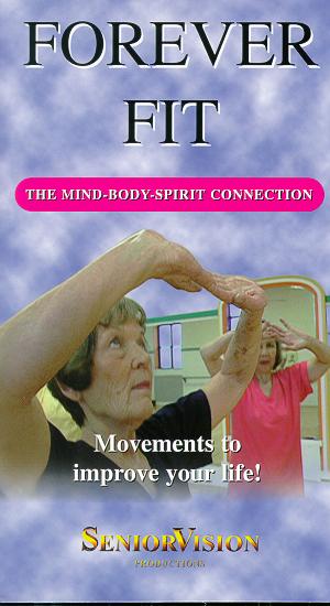 Forever Fit, The Mind-Body Spirit Connection