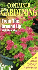 Container Gardening From the Ground Up!